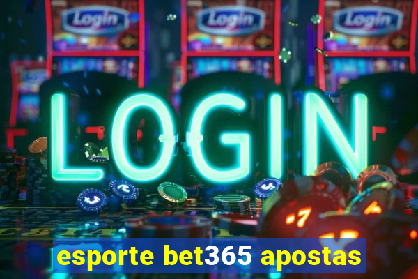 esporte bet365 apostas